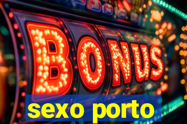 sexo porto